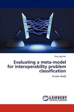 portada evaluating a meta-model for interoperability problem classification (in English)