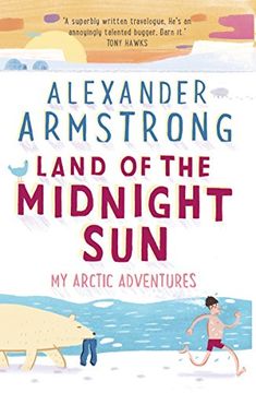 portada Land of the Midnight Sun: My Arctic Adventures (en Inglés)