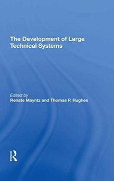 portada The Development of Large Technical Systems (en Inglés)