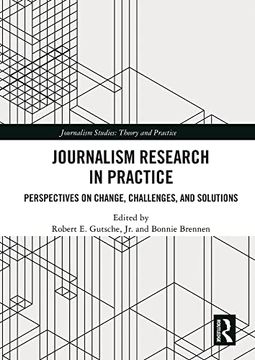 portada Journalism Research in Practice: Perspectives on Change, Challenges, and Solutions (Journalism Studies) (en Inglés)