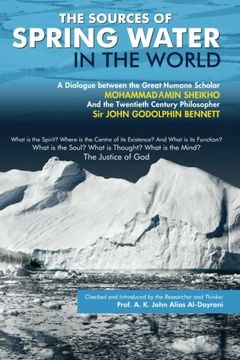 portada The Sources of Spring Water in the World: A dialogue between two scholars, “Sir John G. Bennett” & “Mohammad Amin Sheikho”