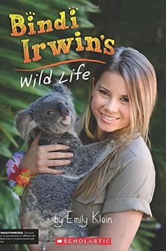 portada Bindi Irwin's Wild Life (Unauthorized Biography)
