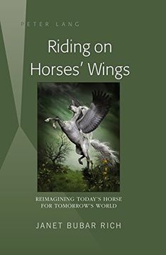 portada Riding on Horses' Wings: Reimagining Today's Horse for Tomorrow's World
