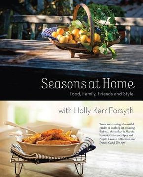 portada Seasons at Home: Food, Family, Friends and Style (in English)