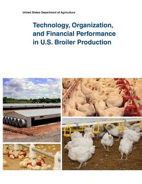 portada Technology, Organization, and Financial Performance in U.S. Broiler Production