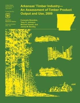 portada Arkansas' Timber Industry- An Assessment of Timber Product Output and Use,2009