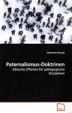 portada Paternalismus-Doktrinen: Ethische Offerten für pädagogische Disziplinen