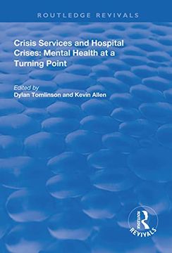 portada Crisis Services and Hospital Crises: Mental Health at a Turning Point (en Inglés)