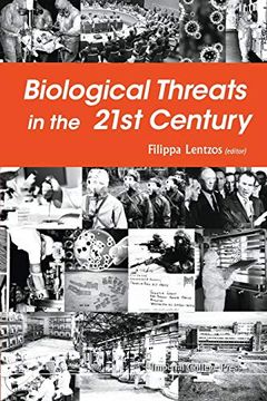 portada Biological Threats in the 21st Century: The Politics, People, Science and Historical Roots (in English)