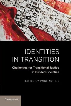 portada Identities in Transition: Challenges for Transitional Justice in Divided Societies (in English)