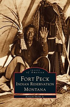 portada Fort Peck Indian Reservation (en Inglés)