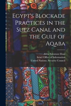 portada Egypt's Blockade Practices in the Suez Canal and the Gulf of Aqaba (en Inglés)