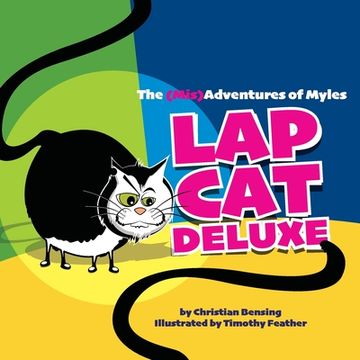 portada Lap Cat Deluxe - The (Mis)Adventures of Myles (in English)