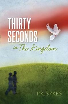 portada Thirty Seconds in The Kingdom (en Inglés)