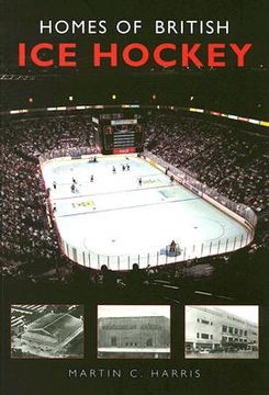 portada homes of british ice hockey (en Inglés)