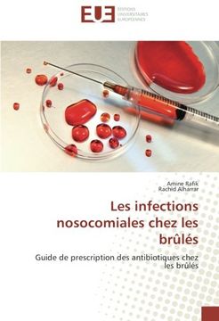 portada Les infections nosocomiales chez les brûlés: Guide de prescription des antibiotiques chez les brûlés
