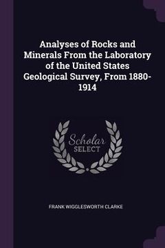 portada Analyses of Rocks and Minerals From the Laboratory of the United States Geological Survey, From 1880-1914