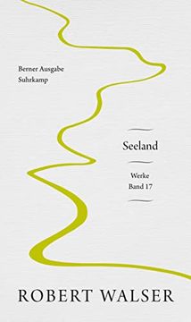 portada Werke. Berner Ausgabe: Band 17: Seeland (en Alemán)