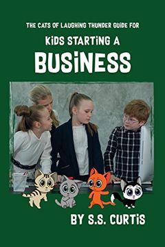 portada Guide for Kids Starting a Business (en Inglés)