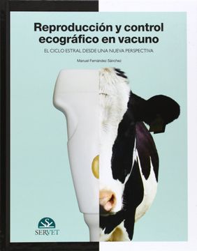 portada Reproducción y Control Ecográfico en Vacuno. El Ciclo Estral Desde una Nueva Perspectiva - Libros de Veterinaria - Editorial Servet