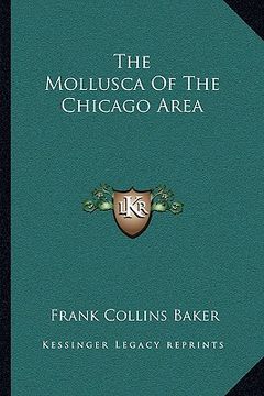portada the mollusca of the chicago area (en Inglés)
