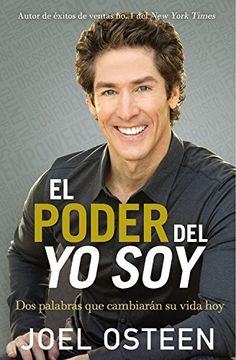 portada El Poder del yo Soy: Dos Palabras que Cambiarán su Vida hoy (in Spanish)