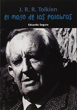 portada J. R. R. Tolkien: El Mago de las Palabras (in Spanish)