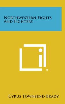 portada Northwestern Fights and Fighters (en Inglés)