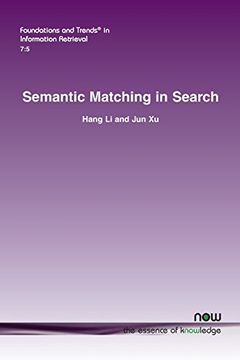 portada Semantic Matching in Search (Foundations and Trends in Information Retrieval)