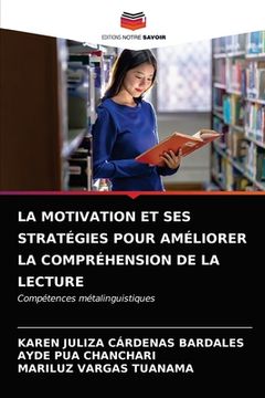 portada La Motivation Et Ses Stratégies Pour Améliorer La Compréhension de la Lecture (en Francés)