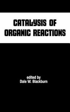 portada catalysis of organic reactions (en Inglés)