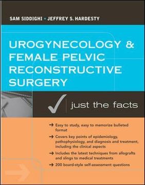 portada Urogynecology and Female Pelvic Reconstructive Surgery: Just the Facts (en Inglés)