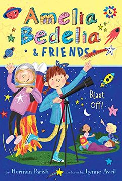 portada Amelia Bedelia & Friends #6: Amelia Bedelia & Friends Blast off (en Inglés)