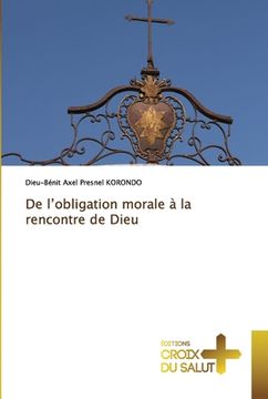 portada De l'obligation morale à la rencontre de Dieu (en Francés)