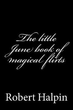 portada The little June book of magical flirts