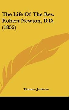 portada the life of the rev. robert newton, d.d. (1855) (en Inglés)