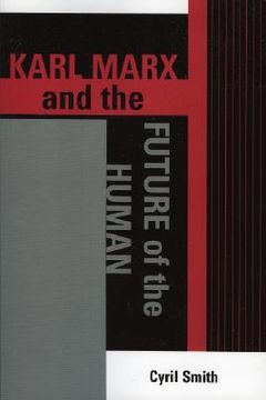 portada karl marx and the future of the human (en Inglés)