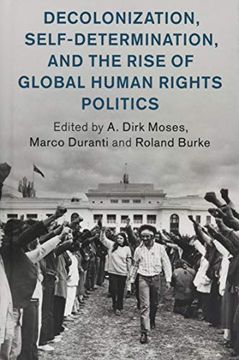 portada Decolonization, Self-Determination, and the Rise of Global Human Rights Politics (Human Rights in History) (en Inglés)