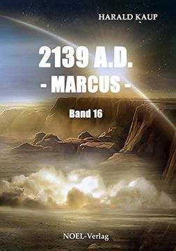 portada 2139 A. D. - Marcus - (Neuland Saga, Band 16) (en Alemán)