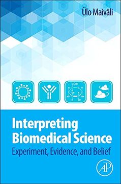 portada Interpreting Biomedical Science: Experiment, Evidence, and Belief (in English)