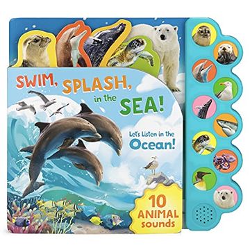 portada Swim, Splash, in the Sea! Let'S Listen in the Water (Children'S Interactive Tabbed 10-Button Sound Book) 