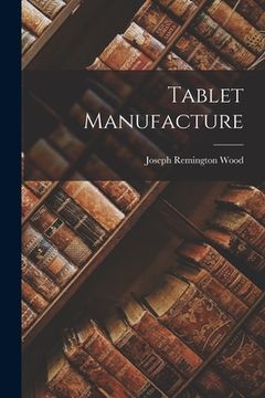 portada Tablet Manufacture (in English)