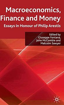 portada Macroeconomics, Finance and Money: Essays in Honour of Philip Arestis (en Inglés)
