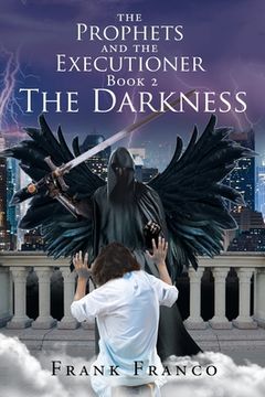portada The Prophets and the Executioners: The Darkness (en Inglés)