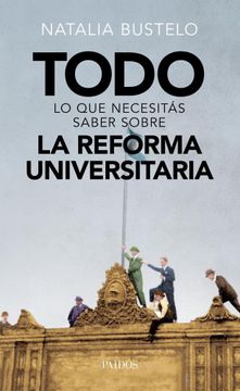 portada Todo lo que Necesitas Saber Sobre la Reforma Universitaria (in Spanish)