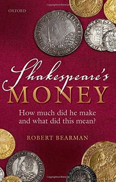 portada Shakespeare's Money: How much did he make and what did this mean?