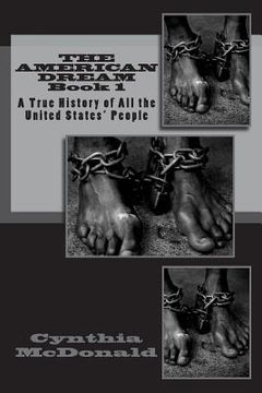 portada The American Dream: A True History of All of the United States' People (en Inglés)