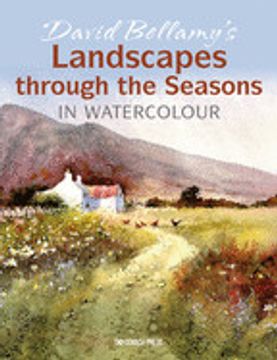 portada David Bellamy’S Landscapes Through the Seasons in Watercolour 
