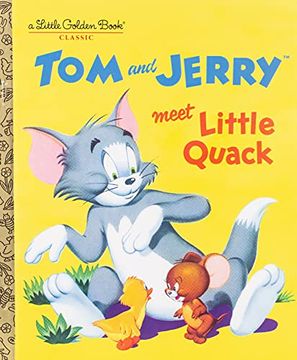 portada Tom & Jerry Meet Little Quack Little Golden Book (Little Golden Books) 