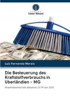 portada Die Besteuerung des Kraftstoffverbrauchs in Uberlândien - MG (en Alemán)